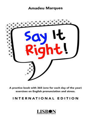 cover image of SAY IT RIGHT! INTERNATIONAL EDITION
